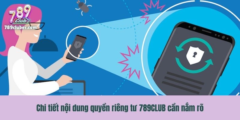 Chi tiết nội dung quyền riêng tư 789CLUB cần nắm rõ