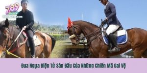Đua Ngựa Điện Tử Sàn Đấu Của Những Chiến Mã Oai Vệ