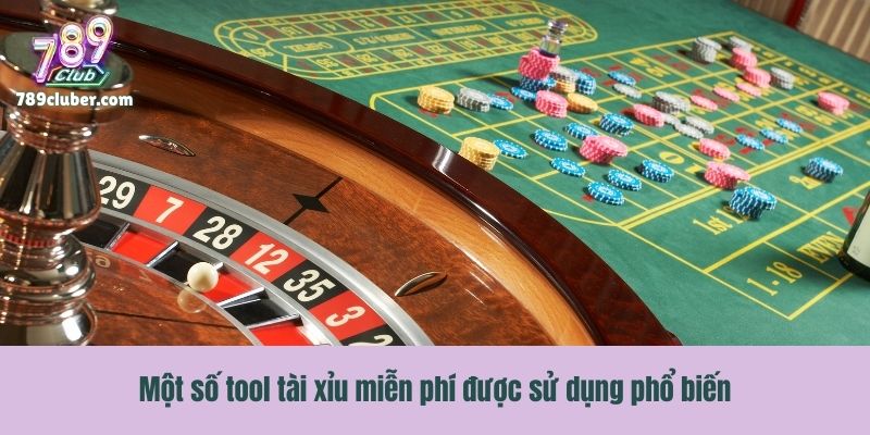 Một số tool tài xỉu miễn phí được sử dụng phổ biến